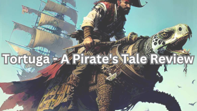 Tortuga - A Pirate's Tale Review