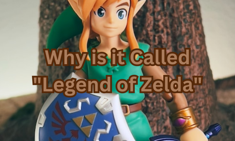 Why is it Called "Legend of Zelda"